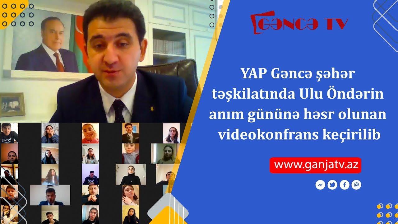 YAP Gəncə şəhər təşkilatında Ulu Öndərin anım gününə həsr olunan videokonfrans keçirilib